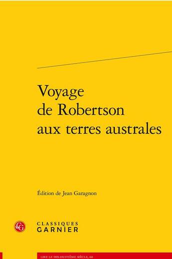 Couverture du livre « Voyage de robertson aux terres australes » de Anonyme aux éditions Classiques Garnier