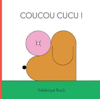 Couverture du livre « Coucou Cucu ! » de Frederique Rusch aux éditions Articho