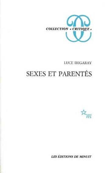 Couverture du livre « Sexes et parentés » de Luce Irigaray aux éditions Minuit