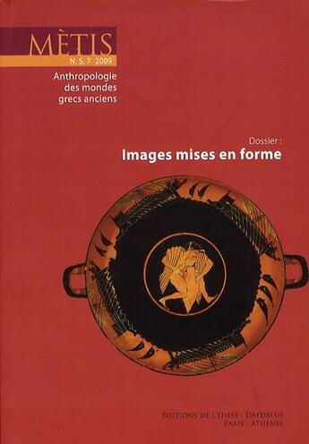 Couverture du livre « Revue Mètis n.7 : images mises en forme » de Revue Metis aux éditions Ehess