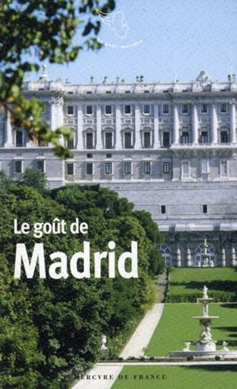 Couverture du livre « Le goût de Madrid » de  aux éditions Mercure De France