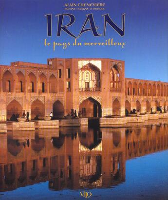 Couverture du livre « Iran ; le pays du merveilleux » de  aux éditions Vilo