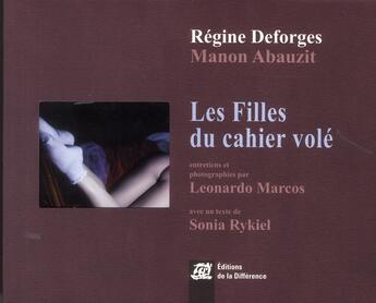 Couverture du livre « Les filles du cahier volé » de Regine Deforges et Manon Abauzit et Leonardo Marcos aux éditions La Difference