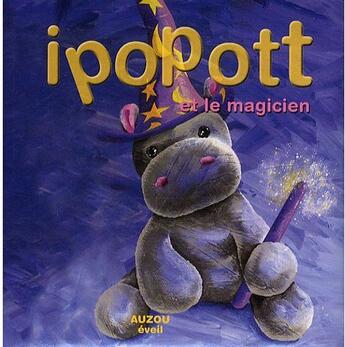 Couverture du livre « Ipopott et le magicien » de  aux éditions Philippe Auzou