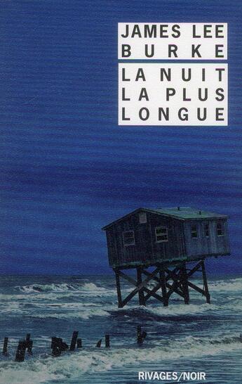 Couverture du livre « La nuit la plus longue » de James Lee Burke aux éditions Rivages