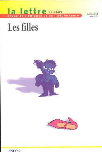 Couverture du livre « LETTRE DU GRAPE t.51 ; lettres du grape ; les filles » de  aux éditions Eres