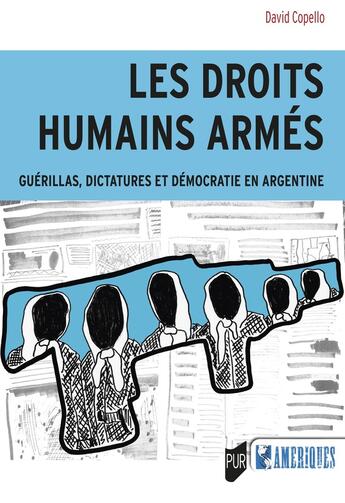 Couverture du livre « Les droits humains armés : Guérillas, dictatures et démocratie en Argentine » de David Copello aux éditions Pu De Rennes