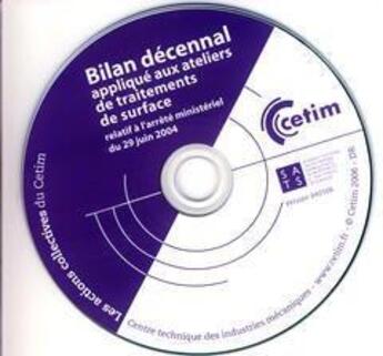 Couverture du livre « Bilan decennal applique aux ateliers de traitements de surface relatif a l'arrete ministeriel du 29 » de  aux éditions Lavoisier Diff