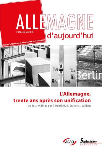 Couverture du livre « L'allemagne, trente ans apres son unification - n 232/avril-juin 2020 - allemagne d aujourd hui n » de Dubslaff/Stark aux éditions Pu Du Septentrion