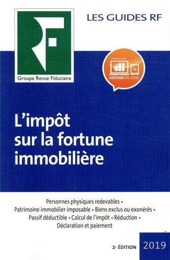 Couverture du livre « Les guides RF : impôt sur la fortune immobilière (édition 2019) » de Revue Fiduciaire aux éditions Revue Fiduciaire