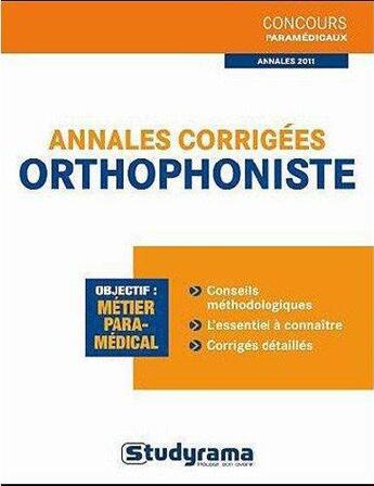 Couverture du livre « Orthophoniste ; annales corrigées » de Muriel Moutarlier et Caroline Binet et Murielle Dufour et Christel Deffes aux éditions Studyrama