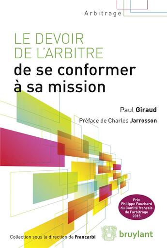 Couverture du livre « Le devoir de l'arbitre de se conformer à sa mission » de  aux éditions Bruylant