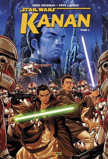 Couverture du livre « Star Wars - Kanan t.1 ; le dernier padawan » de Greg Weisman et Pepe Larraz aux éditions Panini