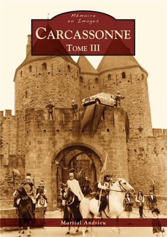 Couverture du livre « Carcassonne t.3 » de Martial Andrieu aux éditions Editions Sutton