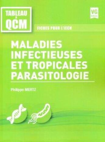 Couverture du livre « TABLEAU A QCM MALADIES INFECTIEUSES » de Philippe Mertz aux éditions Vernazobres Grego