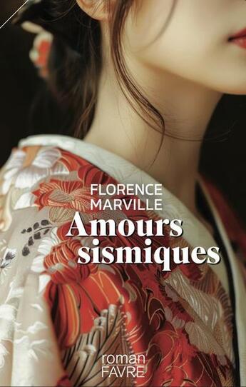 Couverture du livre « Amours sismiques » de Florence Marville aux éditions Favre