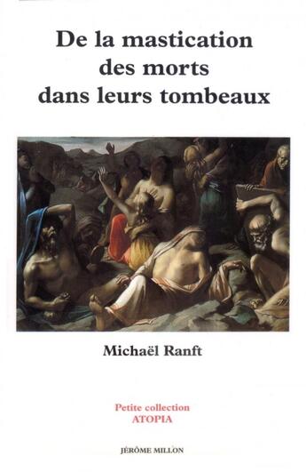 Couverture du livre « De la mastication des morts dans leurs tombeaux » de Ranft Michael aux éditions Millon