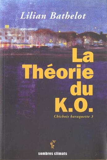 Couverture du livre « La Theorie Du K.O » de Lilian Bathelot aux éditions Climats