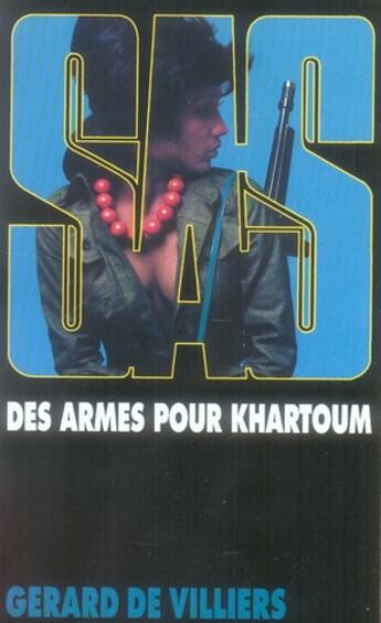 Couverture du livre « SAS T.63 ; des armes pour Karthoum » de Gerard De Villiers aux éditions Malko