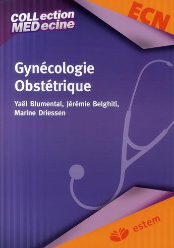 Couverture du livre « Gynécologie-obstétrique » de Yael Blumental et Jeremie Belghiti et Marine Driessen aux éditions Estem