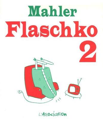 Couverture du livre « Flaschko 2 » de Nicolas Mahler aux éditions L'association