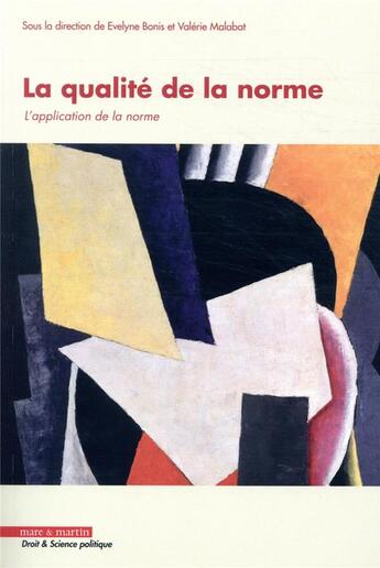 Couverture du livre « La qualité de la norme t.2 ; l'application de la norme » de Valerie Malabat et Evelyne Bonis-Garcon aux éditions Mare & Martin