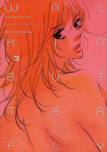 Couverture du livre « Walkin' butterfly t.3 » de Tamaki Chichiro aux éditions Asuka