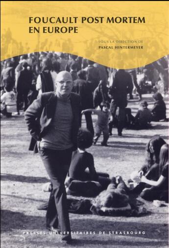 Couverture du livre « Foucault post mortem en europe » de Hintermeyer P. (Dir. aux éditions Pu De Strasbourg