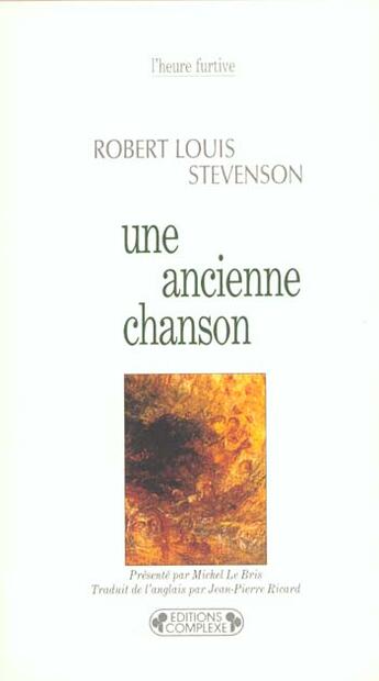 Couverture du livre « Une ancienne chanson » de Stevenson. Robe aux éditions Complexe