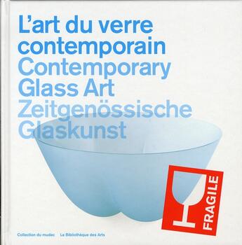 Couverture du livre « L'art du verre contemporain » de Mudac aux éditions Bibliotheque Des Arts