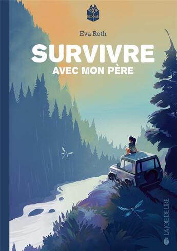 Couverture du livre « Survivre avec mon père » de Eva Roth aux éditions La Joie De Lire