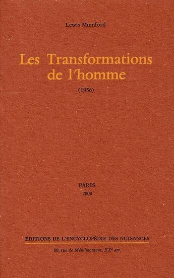 Couverture du livre « Les transformations de l'homme (1956) » de Lewis Mumford aux éditions Encyclopedie Des Nuisances