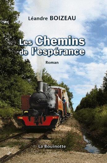 Couverture du livre « Les chemins de l'espérance » de Leandre Boizeau aux éditions La Bouinotte