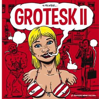 Couverture du livre « Grotesk t.2 » de Olivier Texier aux éditions Meme Pas Mal