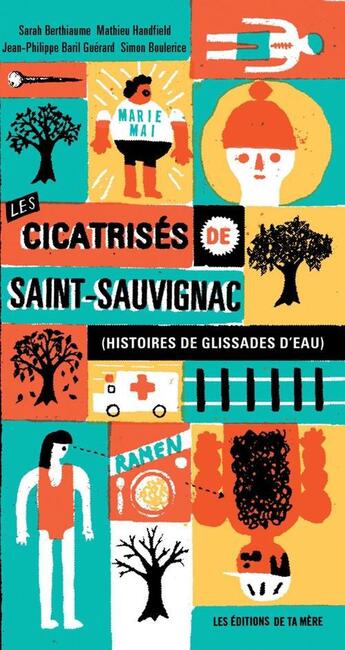 Couverture du livre « Les cicatrises de saint-sauvignac » de Mathieu Handfield aux éditions Les Editions De Ta Mere