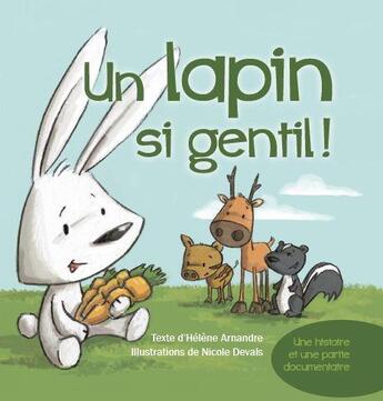 Couverture du livre « Un lapin si gentil ! » de Helene Arnadre et Nicole Devais aux éditions Nla Creations