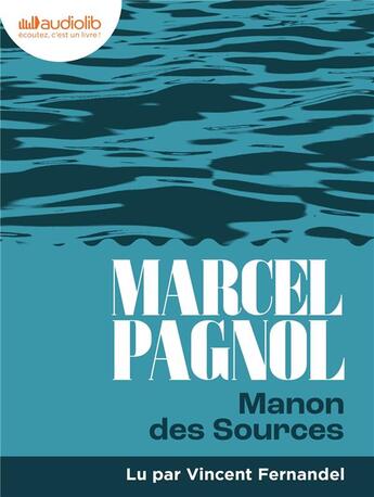 Couverture du livre « Manon des sources : Livre audio 1 CD MP3 » de Marcel Pagnol aux éditions Audiolib