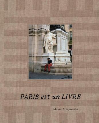 Couverture du livre « Paris est un livre » de Martin Bruno et Alexis Margowski aux éditions Keribus