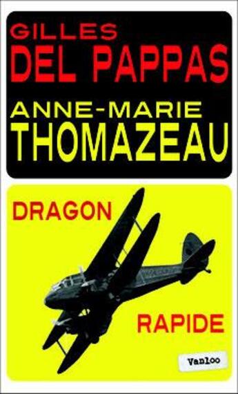 Couverture du livre « Dragon rapide » de Anne-Marie Thomazeau et Gilles Del Pappas aux éditions Vanloo