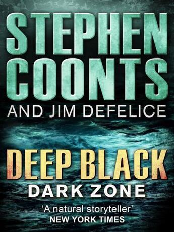 Couverture du livre « Deep Black: Darkzone » de Stephen Coonts aux éditions Quercus Publishing Digital