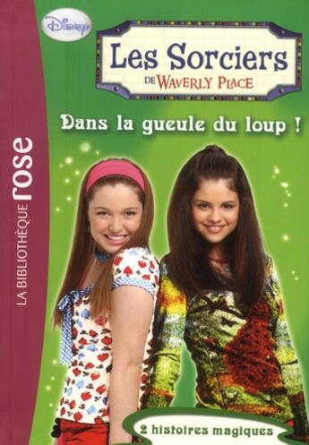 Couverture du livre « Les sorciers de Waverly place t.4 ; dans la gueule du loup ! » de  aux éditions Hachette Jeunesse