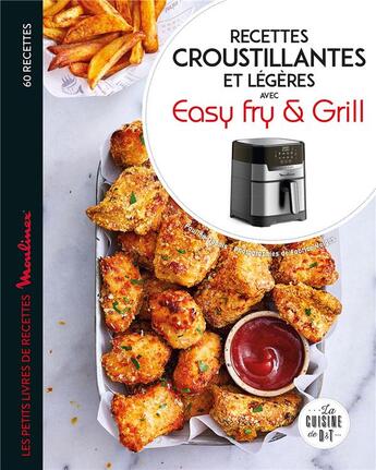 Couverture du livre « Recettes croustillantes et legeres avec easyfry » de Pauline Dubois aux éditions Dessain Et Tolra