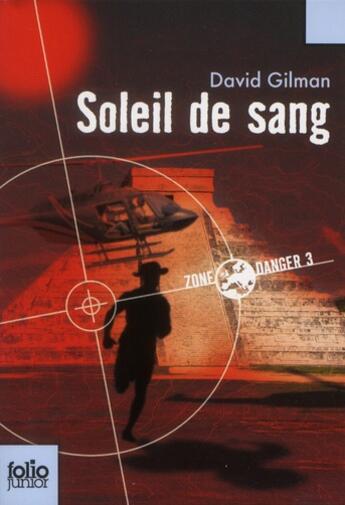 Couverture du livre « Soleil de sang » de David Gilman aux éditions Gallimard-jeunesse