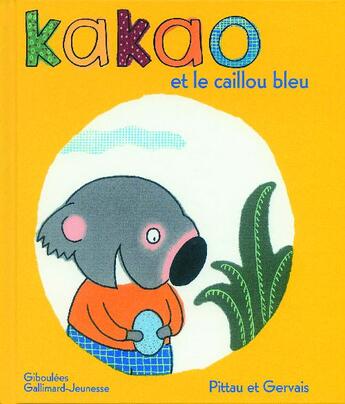 Couverture du livre « Kakao et le caillou bleu » de Francesco Pittau et Bernadette Gervais aux éditions Gallimard-jeunesse