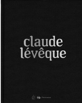 Couverture du livre « Claude Lévêque » de  aux éditions Flammarion