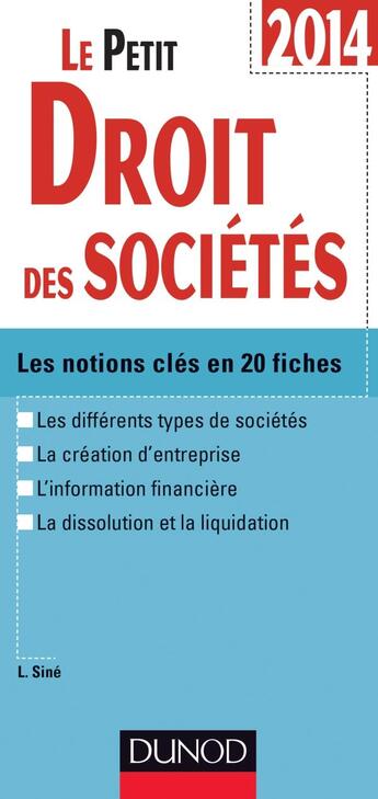 Couverture du livre « Le petit droit des sociétés (édition 2014) » de Laure Sine aux éditions Dunod