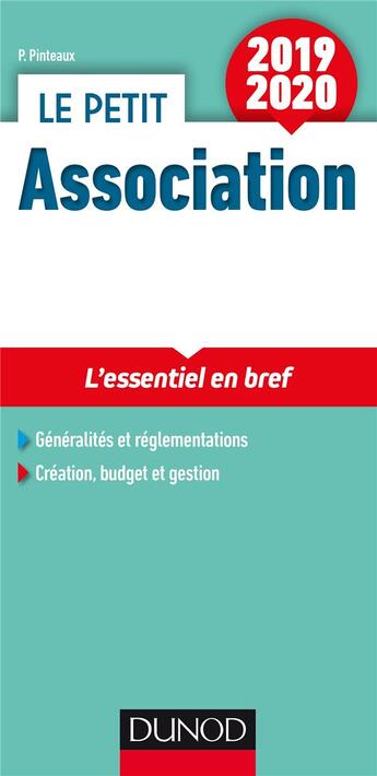 Couverture du livre « Le petit association ; les notions indispensables (édition 2019/2020) » de Patrick Pinteaux aux éditions Dunod