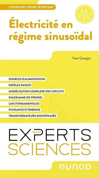 Couverture du livre « Électricité en régime sinusoïdal : l'essentiel pour l'étudiant » de Yves Granjon aux éditions Dunod