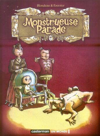 Couverture du livre « Monstrueuse parade » de Foerster/Blondeau aux éditions Casterman