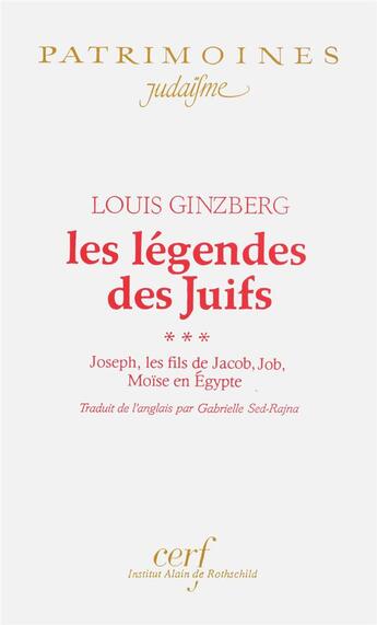 Couverture du livre « Les legendes des juifs tome 3 » de Louis Ginzberg aux éditions Cerf